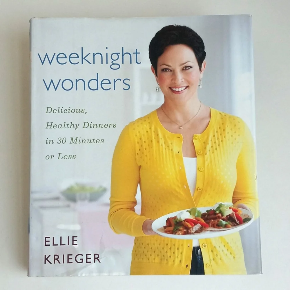 Weekend Wonders Healthy Dinners In Less Than 30 Mins Or Less Cookbook E. Krieger